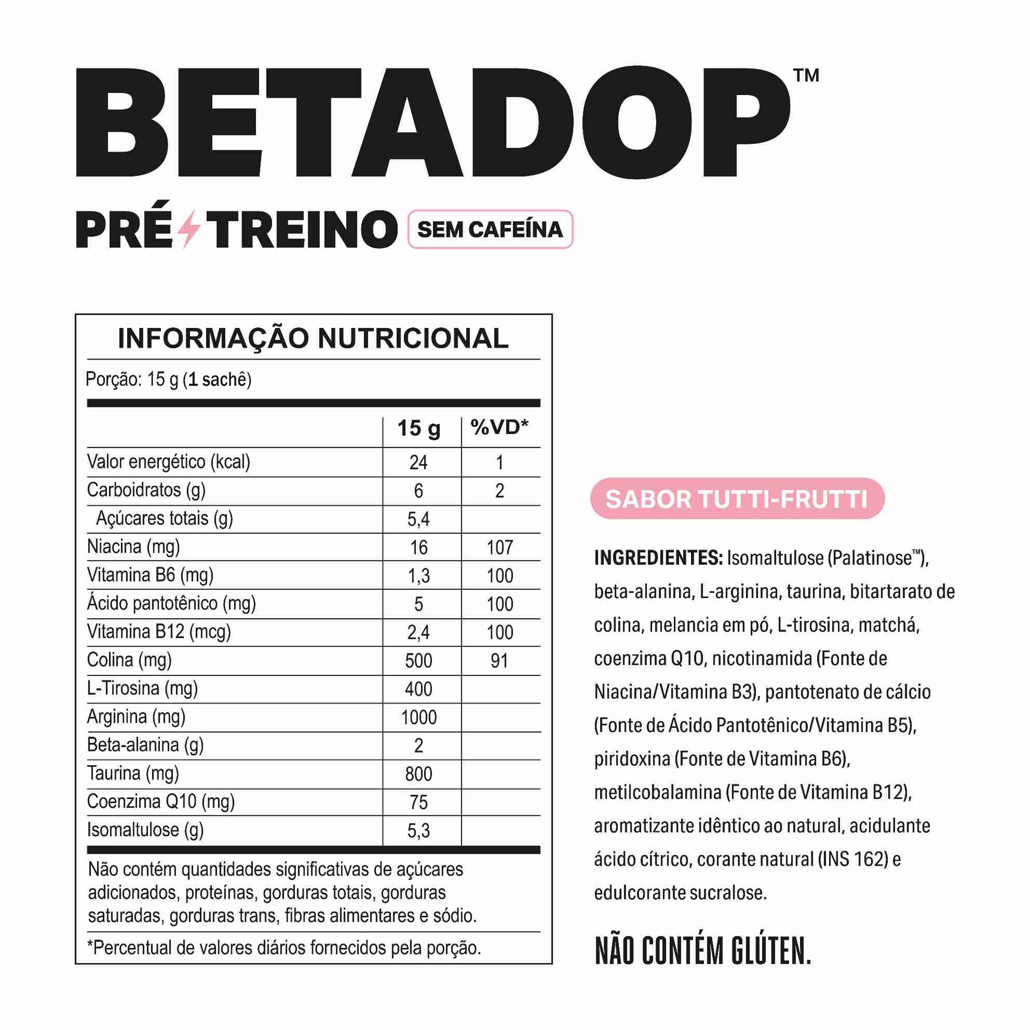 Tabela nutricional de Pré-Treino BETADOP Tutti-Frutti Sachê 15g